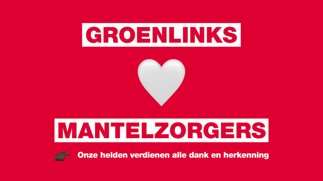 GroenLinks <3 Mantelzorgers