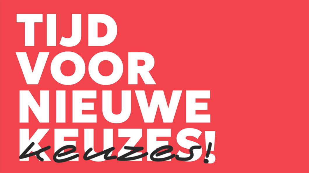 Tijd voor nieuwe keuzes!