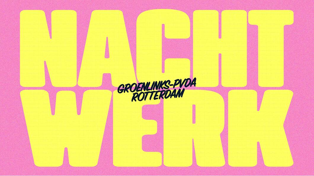 Nachtwerk — Eindejaarsfeest GroenLinks Pvda