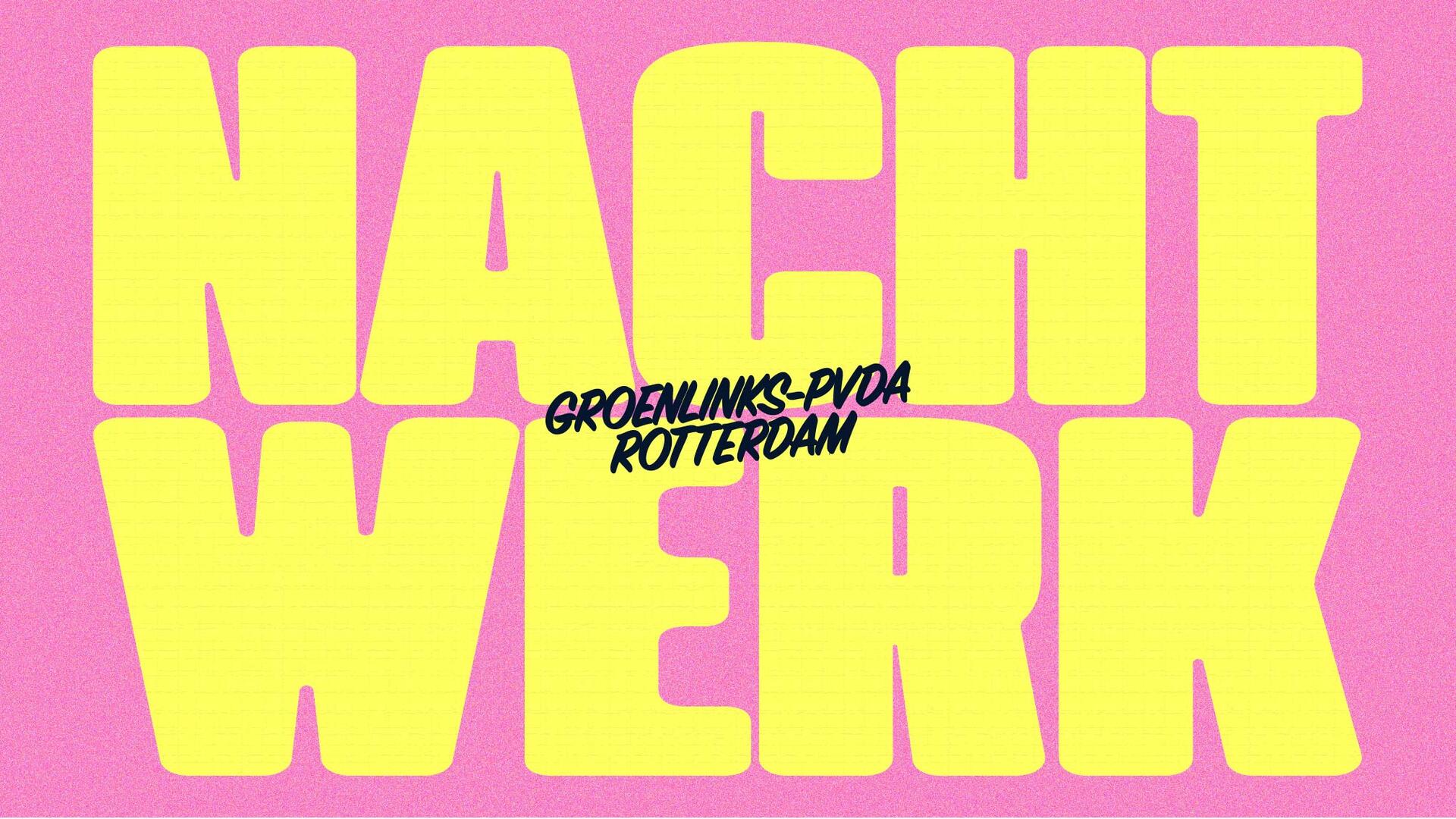 Nachtwerk — Eindejaarsfeest GroenLinks Pvda